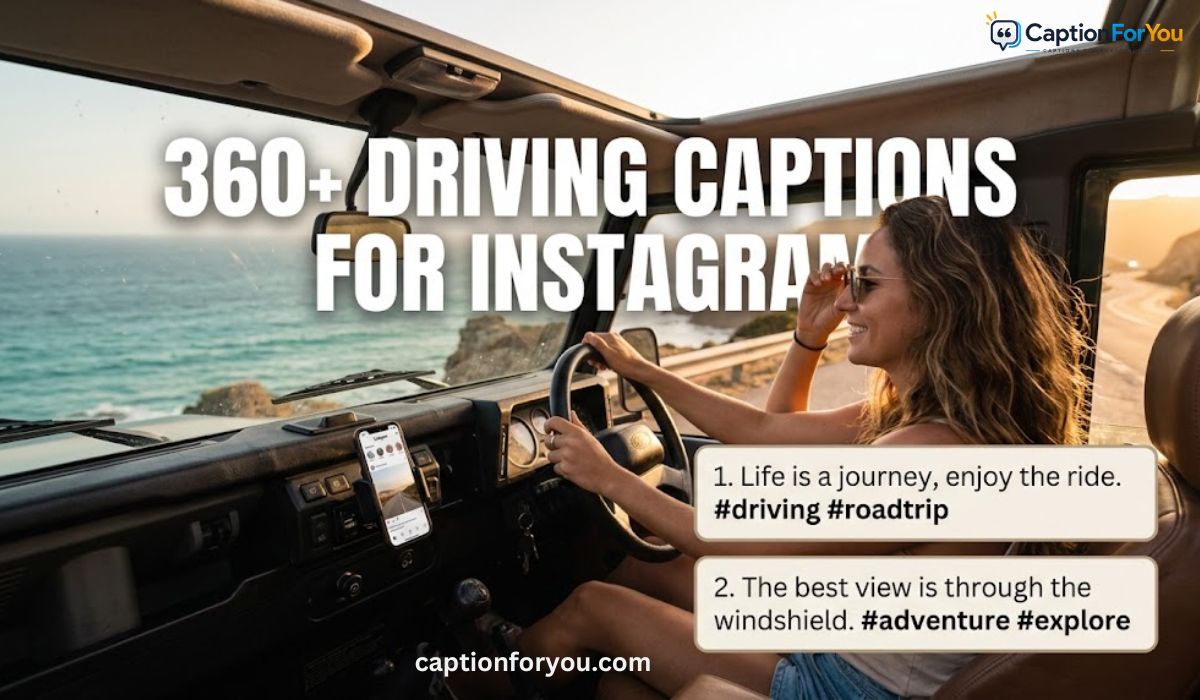 360+ Driving Captions for Instagram