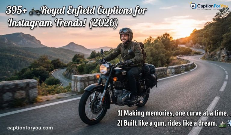 395+ 🏍️Royal Enfield Captions for Instagram Trends! (2026)