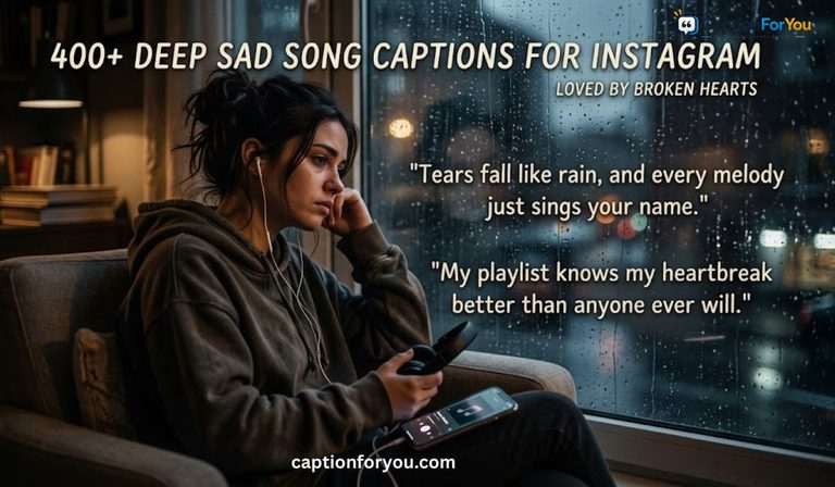 400+ Deep Sad Song Captions for Instagram Loved by Broken Hearts