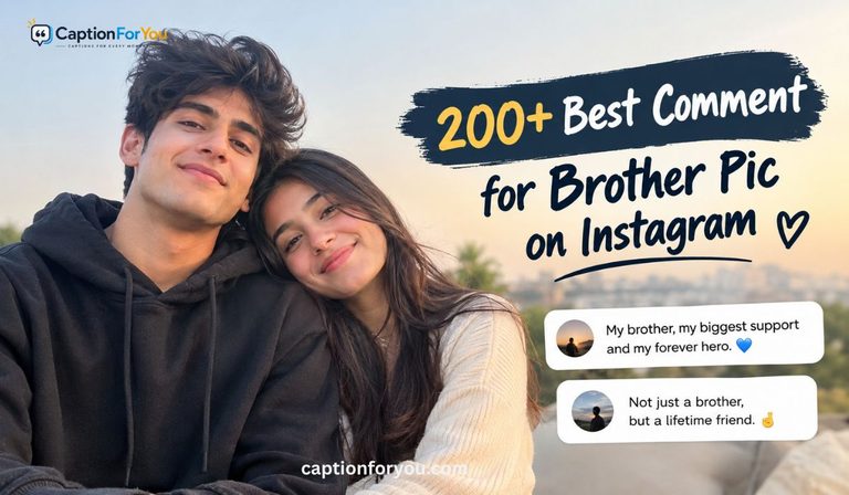 200+ Best Comment for Brother Pic on Instagram